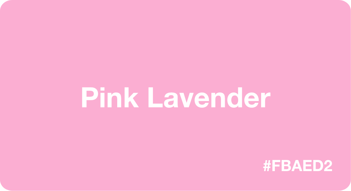 Pink Lavender Color Best Practices, Color Codes, Palettes & More!
